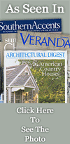 As Seen In Southern Accents, Veranda and Architechtual Digest